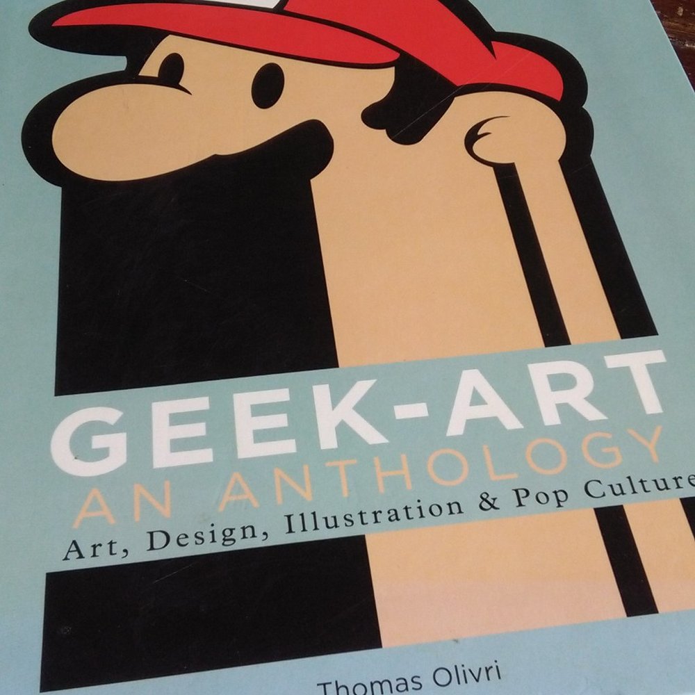 Geek Art: An Anthology. Art, Design, Illustration & Pop Culture